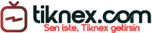 Tiknex Sen İste, Tiknex Getirsin,Android Tv Box